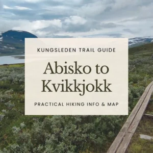 Kungsleden Trail Guide cover for the Abisko to Kvikkjokk hiking route with practical trail info and map