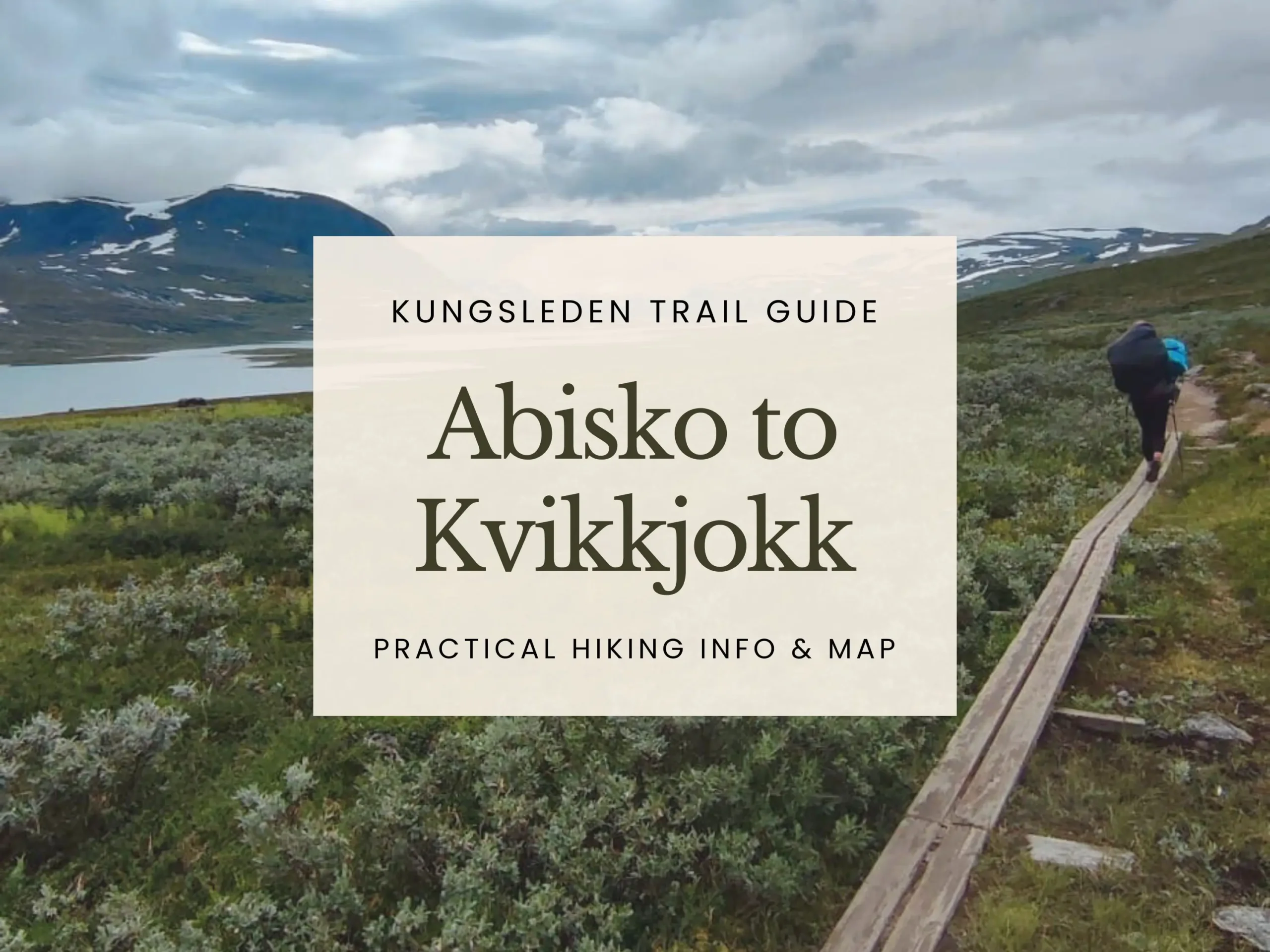 Kungsleden Trail Guide cover for the Abisko to Kvikkjokk hiking route with practical trail info and map